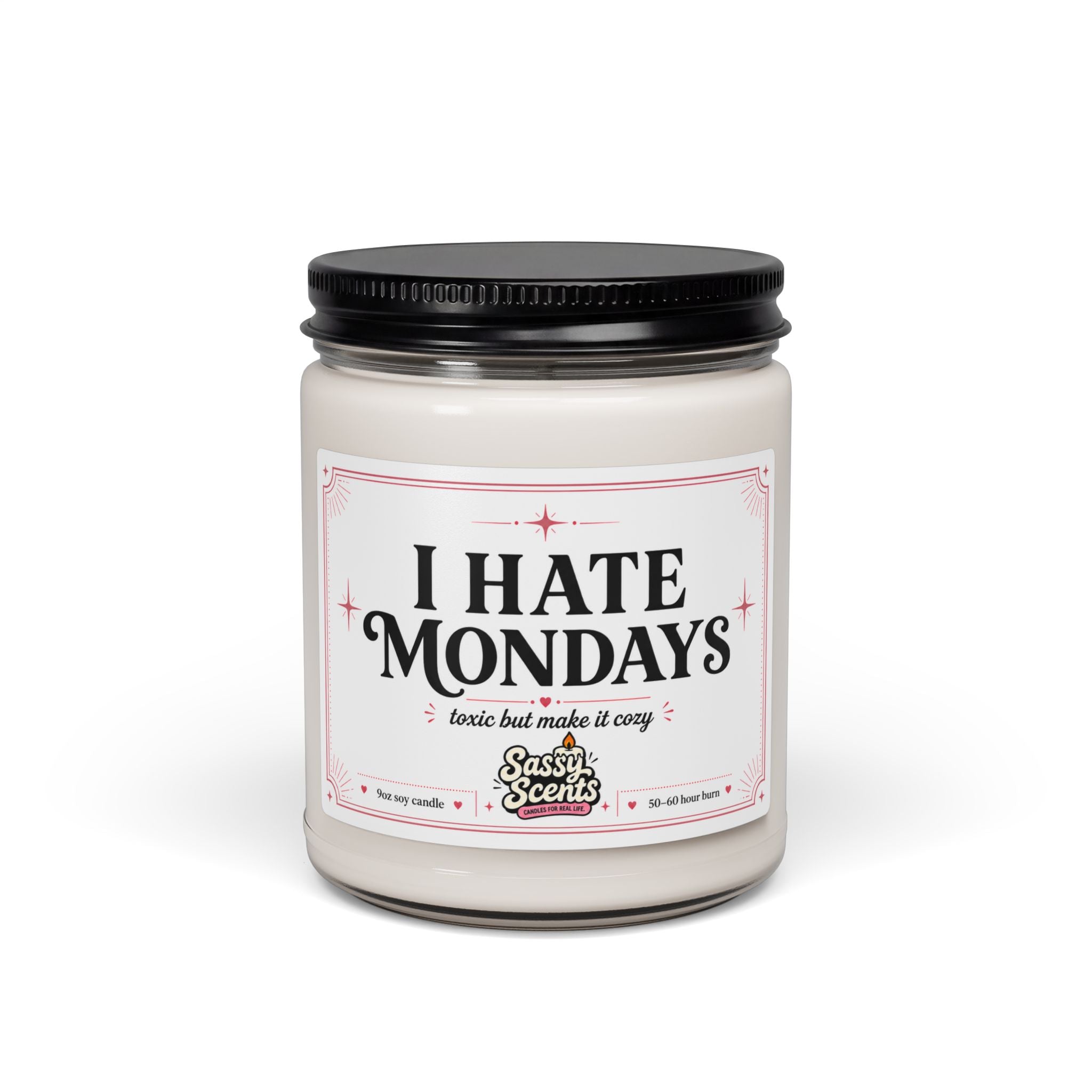I Hate Mondays - Sassy Scents