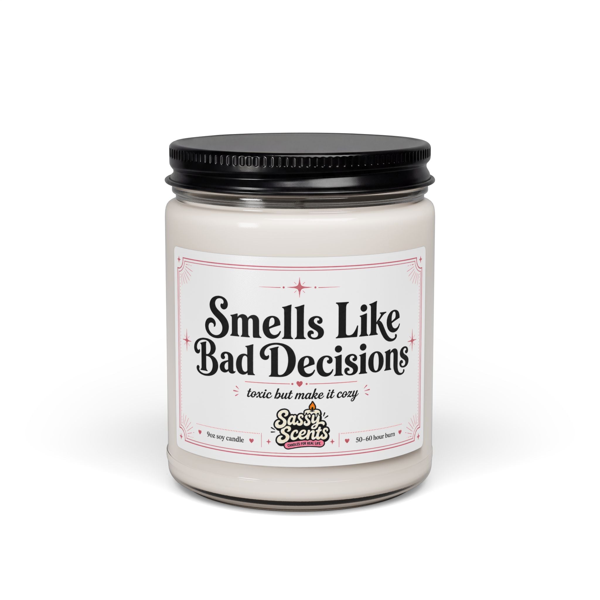 Smells Like Bad Decisions - Sassy Scents