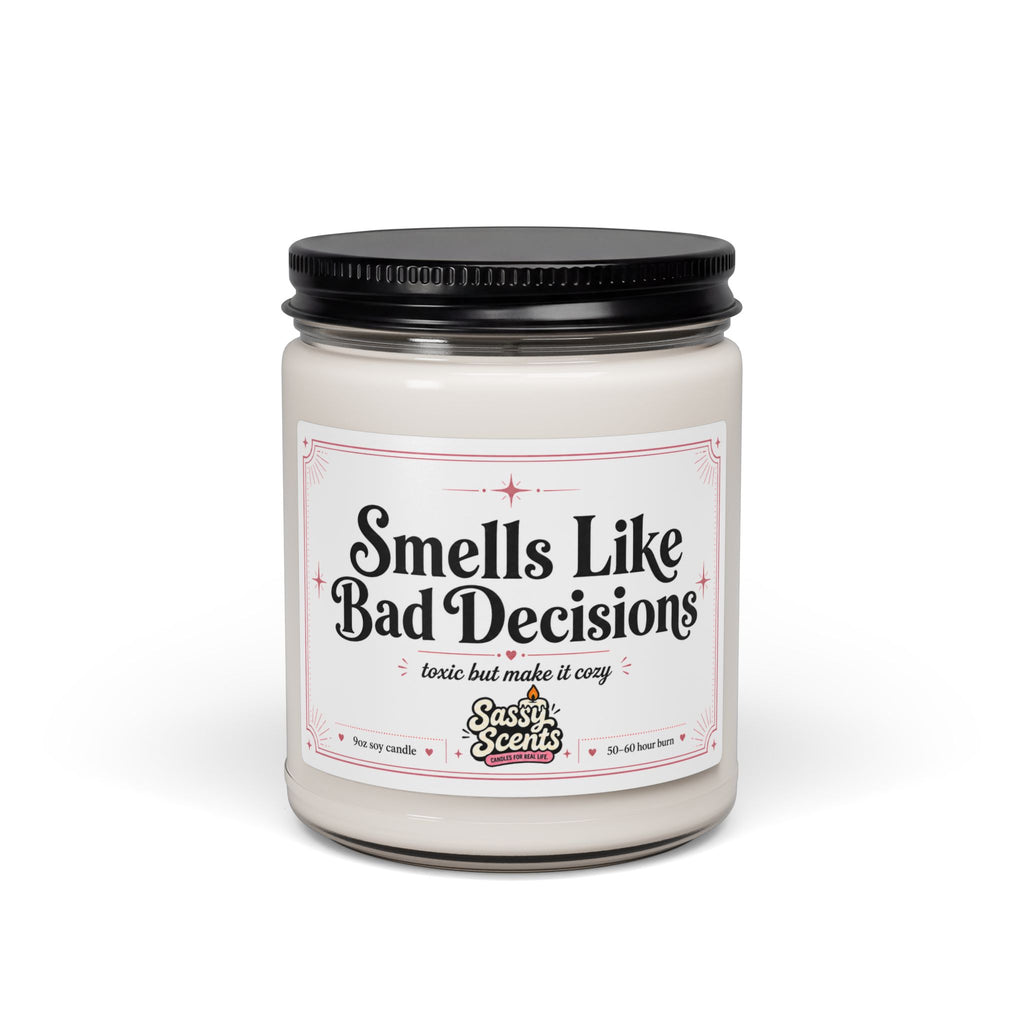 Smells Like Bad Decisions - Sassy Scents