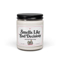 Smells Like Bad Decisions - Sassy Scents