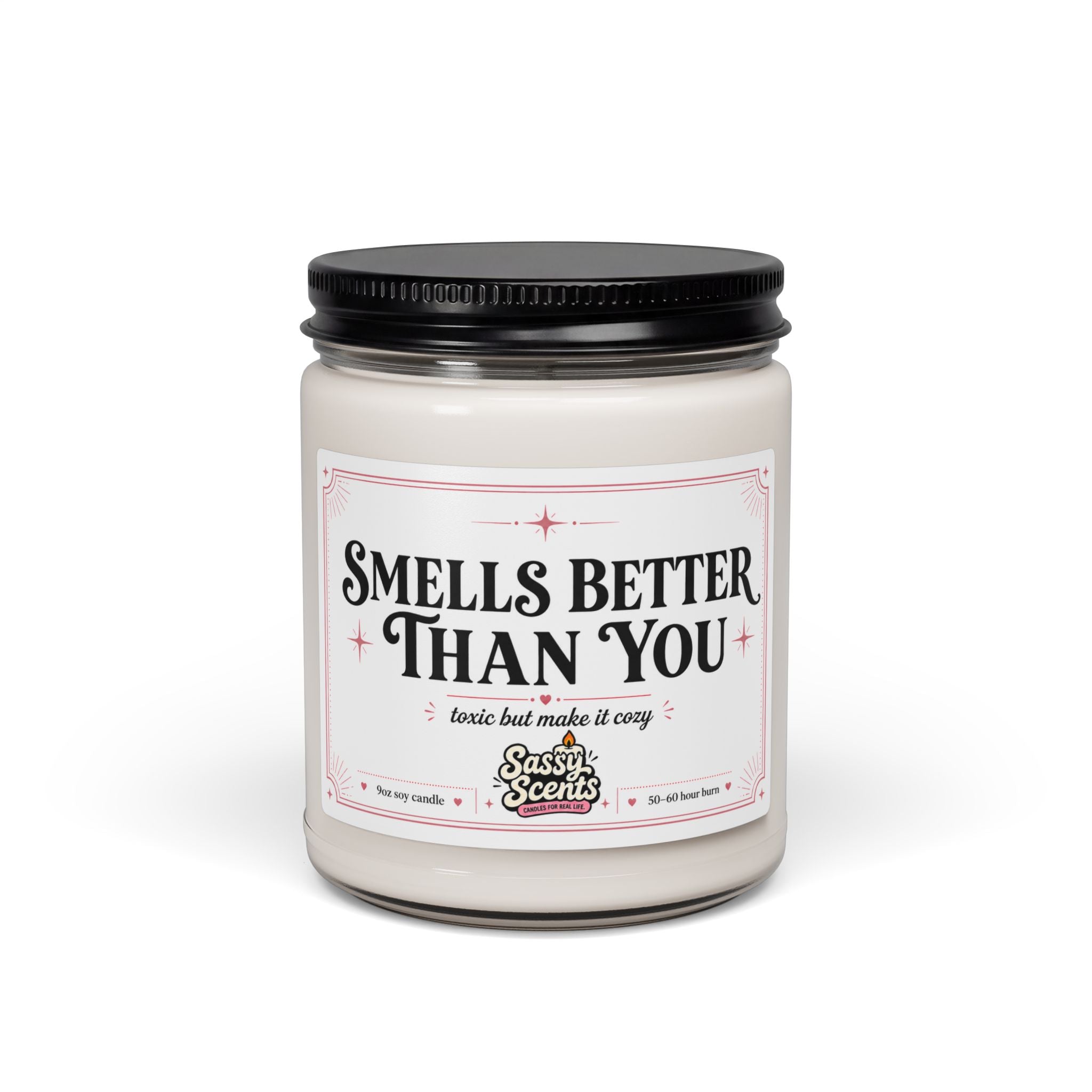 Smells Better Than You - Sassy Scents