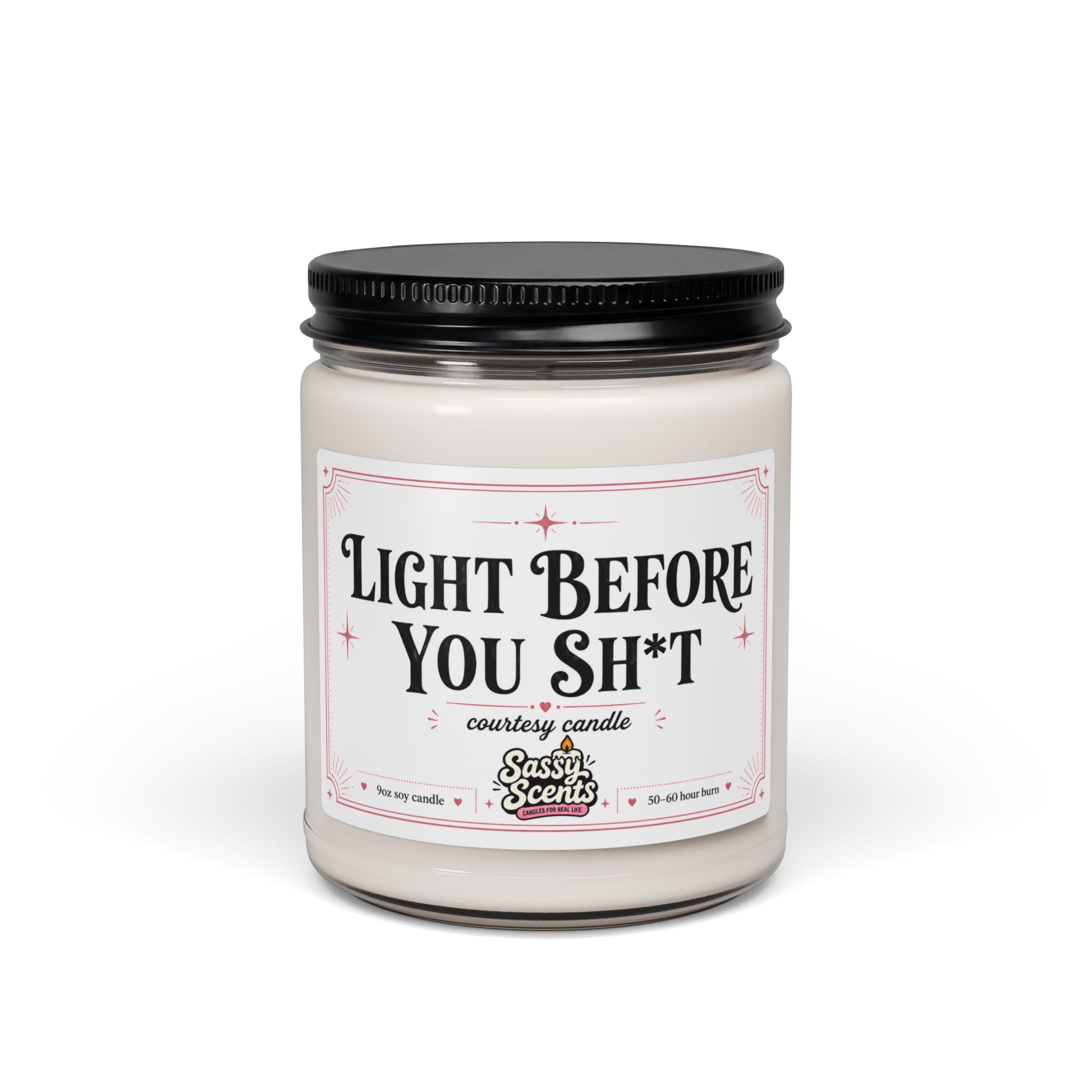 Light Before You Sh*t - Sassy Scents