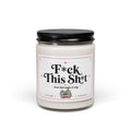 F*ck This Sh*t - Sassy Scents