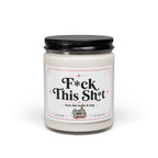 F*ck This Sh*t - Sassy Scents