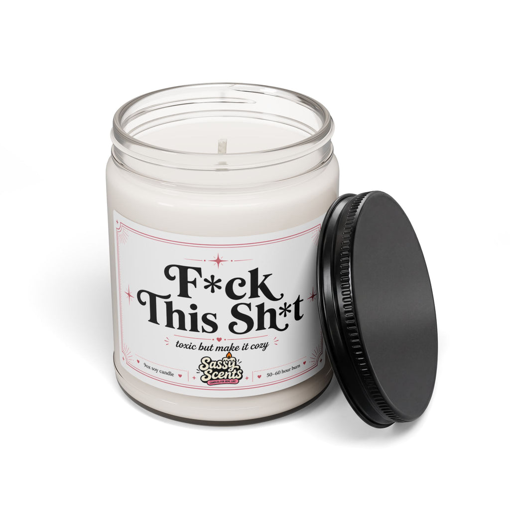 F*ck This Sh*t - Sassy Scents